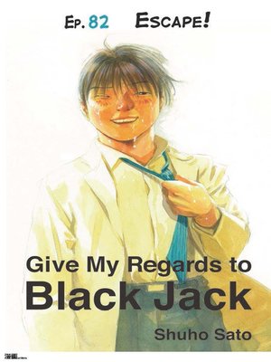 cover image of Give My Regards to Black Jack--Ep.82 Escape! (English version)